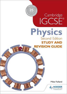 Cambridge IGCSE Physics Study and Revision Guide - 9781471859687