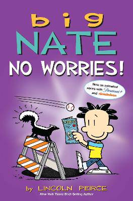 Big Nate: No Worries!: Two Books in One - 9781524880910