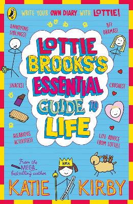 Lottie Brooks's Essential Guide to Life: Write Your own Diary with Lottie: activities and advice from the hilarious Lottie Brooks! - 9780241647202