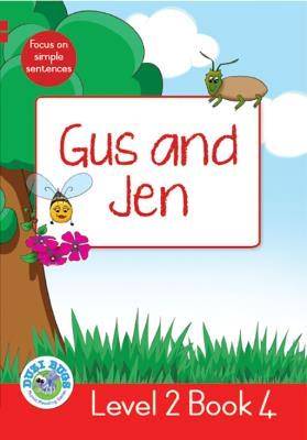 Gus and Jen: Level 2, Book 4: Grade 1: Red Level Reader - 9781928228226
