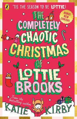 The Completely Chaotic Christmas of Lottie Brooks - 9780241679166