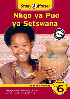 Study & Master Nkgo ya Puo ya Setswana Buka ya Morutwana Mophato wa 6 - 9781107658981