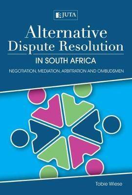 Alternative Dispute Resolution in South Africa - 9781485118954