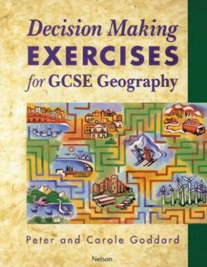 Decision Making Exercises for GCSE Geog - 9780174343158