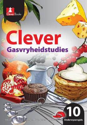 Clever Gasvryheidstudies Graad 10 OG - 9781431801701