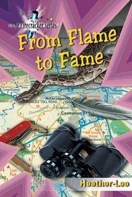THE FIRECRACKER SERIES: FROM FLAME TO FAME (REVISE - 9780796031419