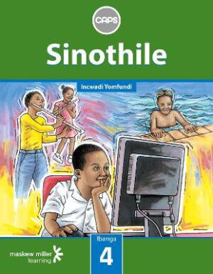 Sinothile Grade 4 Learner's Book (IsiZulu Home Language): Grade 4 - 9780796243430