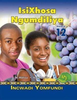 IsiXhosa Ngumdiliya G12 - 9781920605964