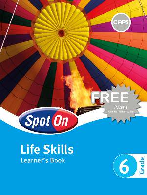 Spot on Life Skills Grade 6 - 9780796234797