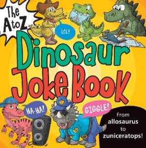 The A to Z Dinosaur Joke Book - 9780798183369