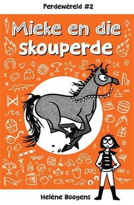 Perdewereld 2: Mieke en die Skouperde - 9780637006903