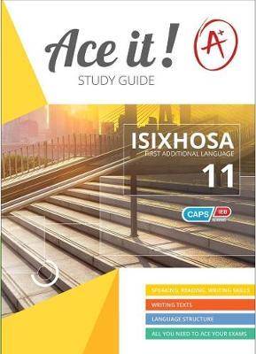 Ace It! IsiXhosa FAL G11 - 9781920356897