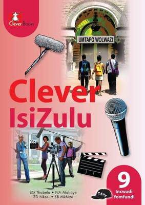 Clever IsiZulu Ibanga Grade 9 - 9781431803545