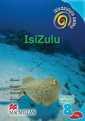 Izixazululo zethu Isizulu sanamuhla (CAPS): Ibanga 8: Incwadi Kathisha - 9781431014255