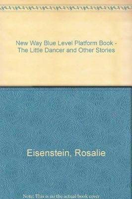 New Way Blue Level Platform Book - The Little Dancer and Other Stories - 9780174015833