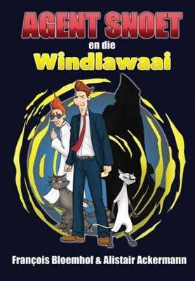 Agent Snoet en die Windlawaai - 9780799377279