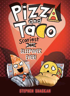 Pizza and Taco: Scariest Sleepover Ever!: (A Graphic Novel) - 9798217118366