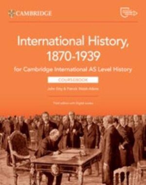 CIE AS Level History 1870-1939 Coursebook with Digital Access 2 Years (3'rd edition) - 9781009556323