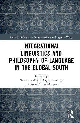 Integrational Linguistics and Philosophy of Language in the Global South - 9780367541859