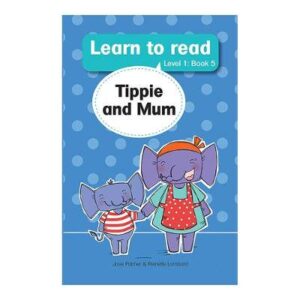 Tippie and Mum ( Level 1) Bk5 - 9780799397031