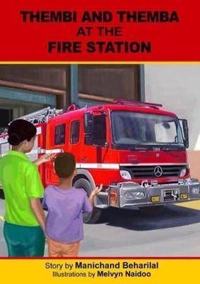 Thembi and Themba at the Firestation - 9781920480936