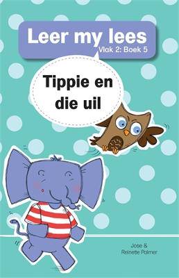 Tippie en die Uil Grootboek Vlak 2 Boek 5 - 9781776356669