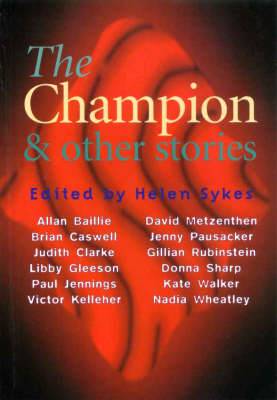 Champion and Other Stories - 9781875695621