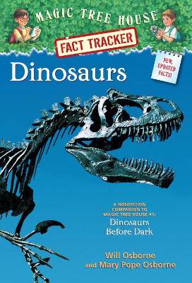 Dinosaurs: A Nonfiction Companion to Magic Tree House #1: Dinosaurs Before Dark - 9780375802966