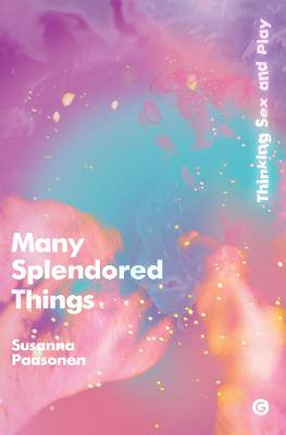 Many Splendored Things - 9781906897826
