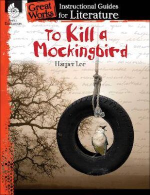 To Kill A Mockingbird Instructional Guide - 9781425889999