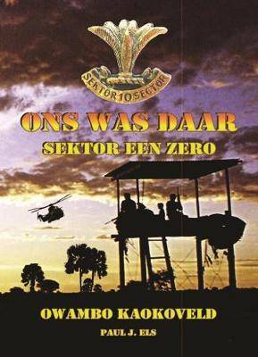 Ons Was Daar Sektor Een Zero - 9781928372646