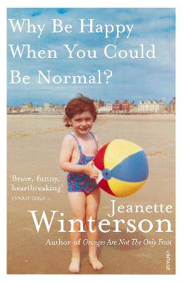 Why be Happy if you can be Normal? - 9780099556091
