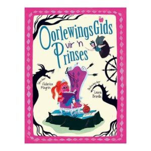 Oorlewingsgids vir n prinses - 9780799397765