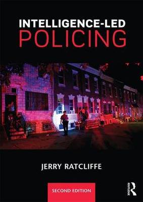 Intelligence-Led Policing - 9781138859012