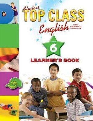 Top Class English FAL Grade 6 - 9780796049483