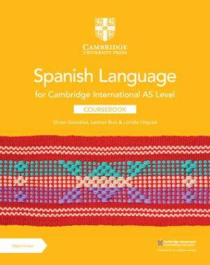 Cambridge International AS Level Spanish Language Coursebook with Digital Access (2 Years) - 9781009262019