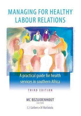 Managing for Healthy Labour Relations - 9780627032691