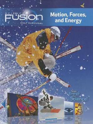 ScienceFusion Module I: Motion  Forces and Energy - 9780547589473