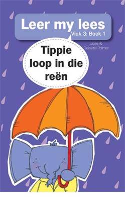Leer my lees (Vlak 3 Boek 1): Tippie loop in die reen - 9780799379938