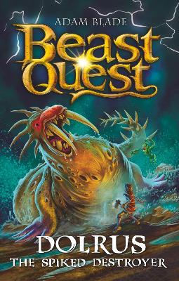 Beast Quest: Dolrus the Spiked Destroyer: Series 32 Book 1 - 9781408371992