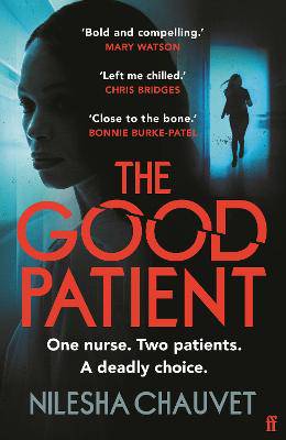 The Good Patient: A deliciously dark psychological thriller about an ordinary woman's extraordinary moral dilemma - 9780571382170