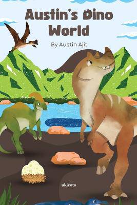 Austin's Dino World (Edition1) - 9789360162900