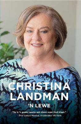 Christina Landman: 'n Lewe - 9780796323149