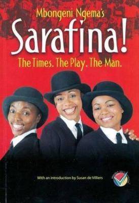 Sarafina! The Times. The Play. The Man.