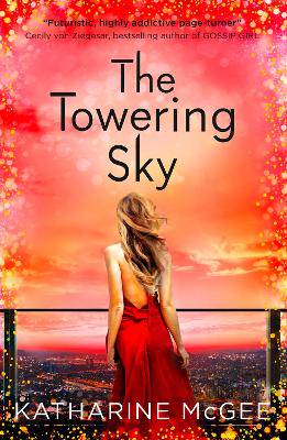 The Towering Sky (The Thousandth Floor, Book 3) - 9780008179915