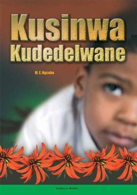 KUSINWA KUDEDELWANE - 9780796031167