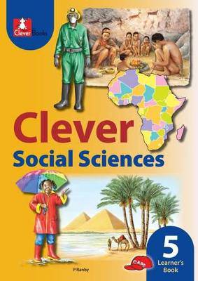 Clever social sciences: Gr 5: Learner's book - 9781431802524