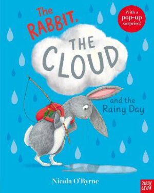 The Rabbit, the Cloud and the Rainy Day - 9781839943256