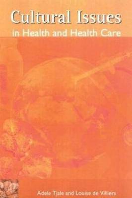 Cultural Issues in Health to Health Care - 9780702163999