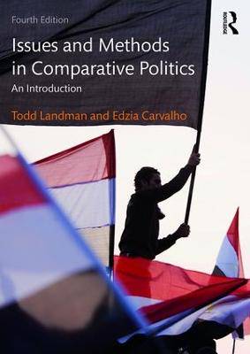 Issues and Methods in Comparative Politics - 9780415538305
